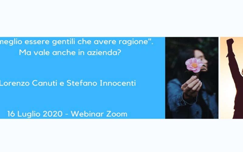 E’ meglio essere gentili che avere ragione… ma vale anche in azienda?